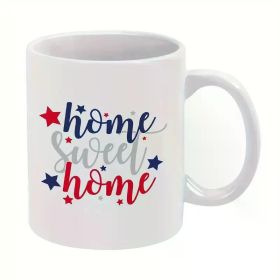 Patriotic 11oz Ceramic Coffee Mug - Perfect for American Independence Day, July 4th & Mother's Day Gifts