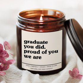Graduate You Did Proud Of You We Are Candle (Scent: Pink Grapefruit)