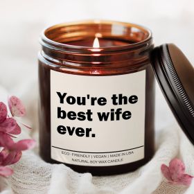 You're the best wife ever Candle (Title: Vanilla Bean)